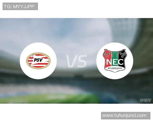 埃因霍温主场迎战尼美根争夺联赛重要积分之战 埃因霍温主场迎战尼美根争夺联赛重要积分之战